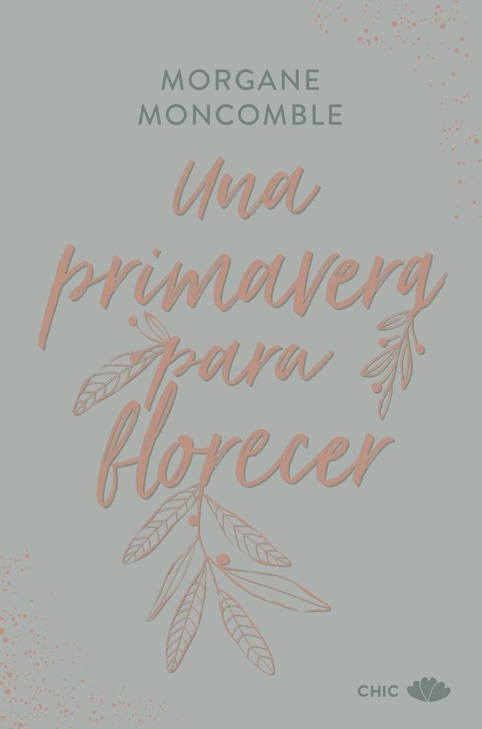 Una primavera para florecer | 9788419702654 | Moncomble, Morgane | Librería Castillón - Comprar libros online Aragón, Barbastro