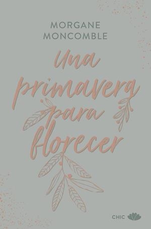 Una primavera para florecer | 9788419702654 | Moncomble, Morgane | Librería Castillón - Comprar libros online Aragón, Barbastro