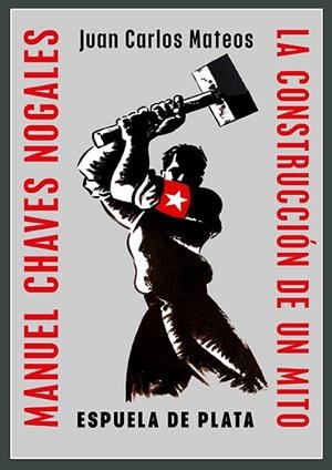 Manuel Chaves Nogales. La construcción de un mito | 9788419877796 | Mateos Fernández, Juan Carlos | Librería Castillón - Comprar libros online Aragón, Barbastro
