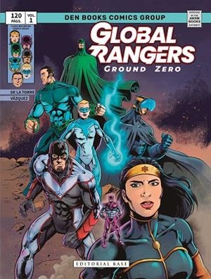 Global Rangers. Ground Zero | 9788410043916 | de la Torre, Mariano | Librería Castillón - Comprar libros online Aragón, Barbastro