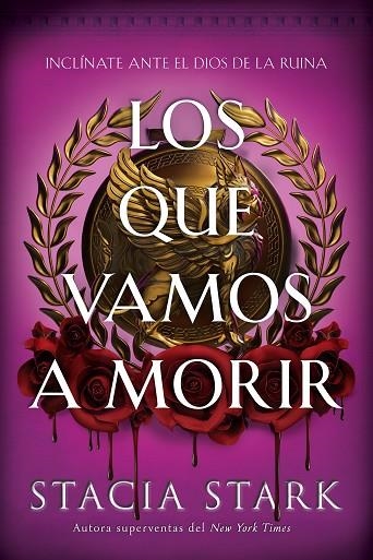 Los que vamos a morir | 9791387711719 | Stark, Stacia | Librería Castillón - Comprar libros online Aragón, Barbastro