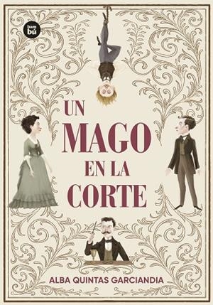 Un mago en la corte | 9788410860223 | Quintas Garciandia, Alba | Librería Castillón - Comprar libros online Aragón, Barbastro