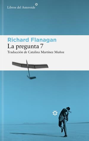 La pregunta 7 | 9788410178625 | Flanagan, Richard | Librería Castillón - Comprar libros online Aragón, Barbastro