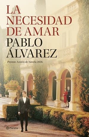 La necesidad de amar | 9788408322665 | Álvarez, Pablo | Librería Castillón - Comprar libros online Aragón, Barbastro