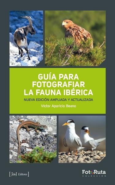 GUÍA PARA FOTOGRAFIAR LA FAUNA IBÉRICA | 9788412996784 | APARICIO BEANO, VÍCTOR | Librería Castillón - Comprar libros online Aragón, Barbastro