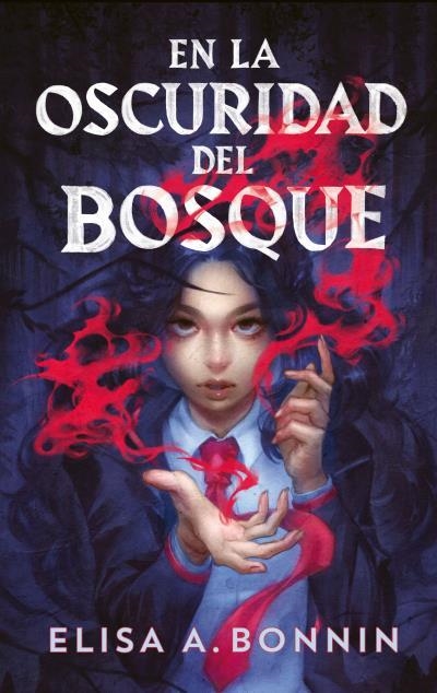 En la oscuridad del bosque | 9788410239746 | Bonnin, Elisa A. | Librería Castillón - Comprar libros online Aragón, Barbastro