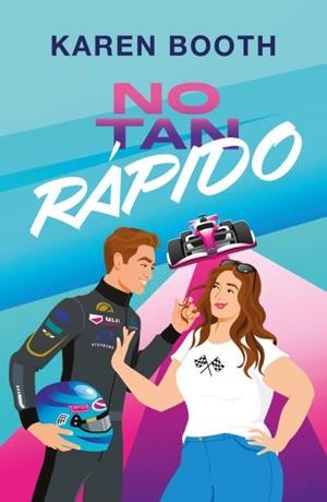 No tan rápido | 9788410391093 | Booth, Karen | Librería Castillón - Comprar libros online Aragón, Barbastro