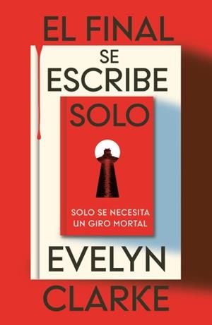 El final se escribe solo | 9791387595500 | Clarke, Evelyn | Librería Castillón - Comprar libros online Aragón, Barbastro