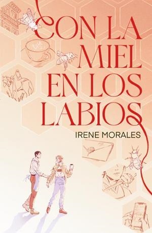 Con la miel en los labios | 9788410085992 | MORALES, IRENE | Librería Castillón - Comprar libros online Aragón, Barbastro