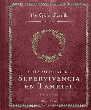 The Elder Scrolls: Guía oficial de supervivencia en Tamriel | 9788410644588 | Schafer, Tori | Librería Castillón - Comprar libros online Aragón, Barbastro