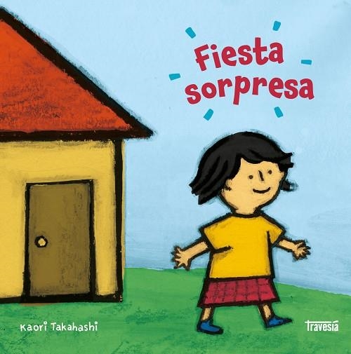Fiesta sorpresa | 9786075841267 | Takahashi, Kaori | Librería Castillón - Comprar libros online Aragón, Barbastro