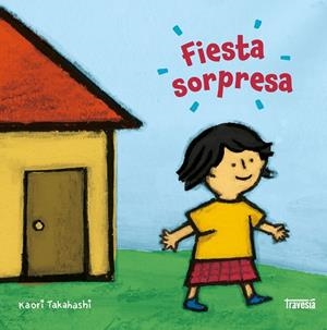 Fiesta sorpresa | 9786075841267 | Takahashi, Kaori | Librería Castillón - Comprar libros online Aragón, Barbastro