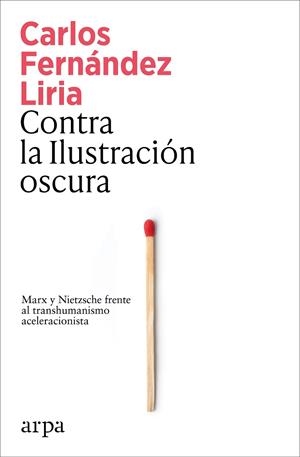 Contra la Ilustración oscura | 9791387833367 | Fernández Liria, Carlos | Librería Castillón - Comprar libros online Aragón, Barbastro
