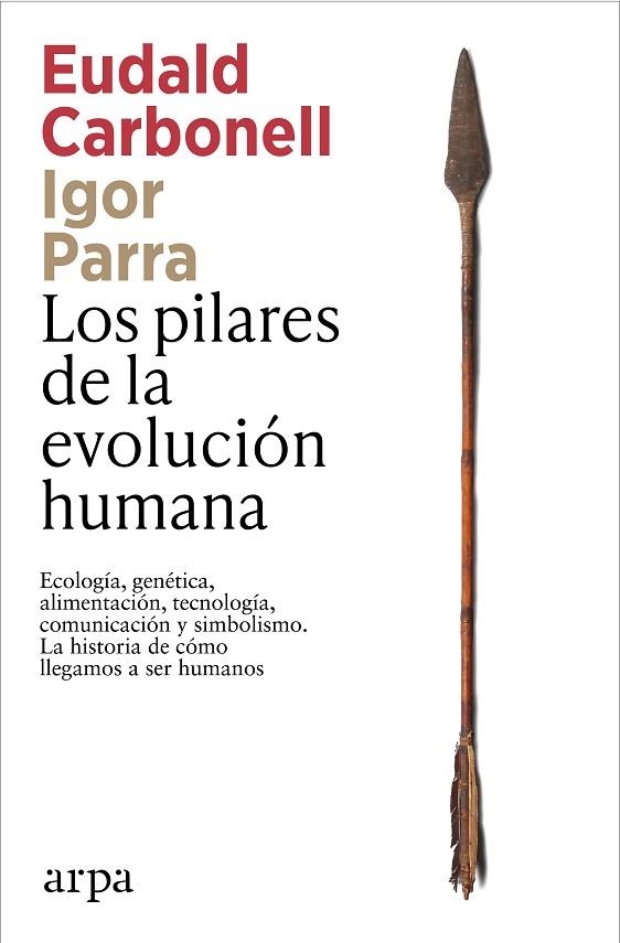 Los pilares de la evolución humana | 9791387833541 | Carbonell, Eudald/Parra, Igor | Librería Castillón - Comprar libros online Aragón, Barbastro