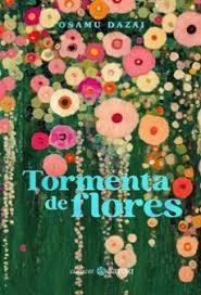 Tormenta de flores | 9788410404304 | Dazai, Osamu | Librería Castillón - Comprar libros online Aragón, Barbastro