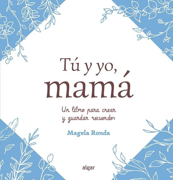 Tú y yo, mamá | 9788491429142 | Ronda, Magela | Librería Castillón - Comprar libros online Aragón, Barbastro