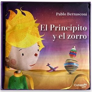 El Principito y el zorro | 9789878154282 | Bernasconi, Pablo | Librería Castillón - Comprar libros online Aragón, Barbastro