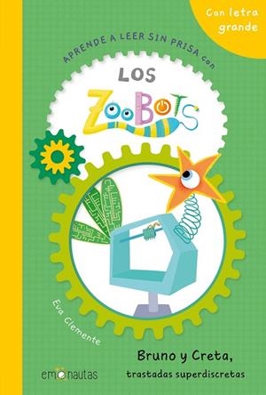 Los Zoobots (5) Bruno y Creta, trastadas superdiscretas | 9788412933543 | Clemente, Eva | Librería Castillón - Comprar libros online Aragón, Barbastro