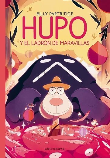 HUPO Y EL LADRON DE LAS MARAVILLAS | 9788467981728 | BILLY PARTRIDGE | Librería Castillón - Comprar libros online Aragón, Barbastro