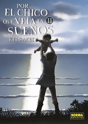 POR EL CHICO QUE VEIA EN SUEÑOS 11 | 9788467974195 | SANBE, KEI | Librería Castillón - Comprar libros online Aragón, Barbastro