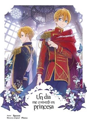UN DIA ME CONVERTI EN PRINCESA 06 | 9788467978582 | SPOON Y PLUTUS | Librería Castillón - Comprar libros online Aragón, Barbastro