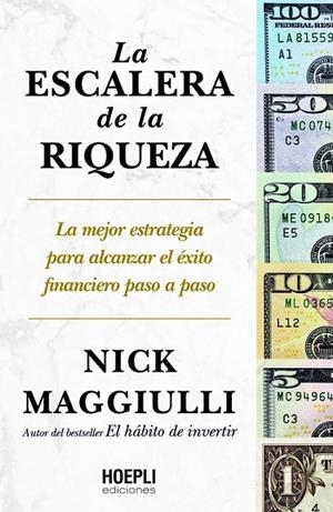 La escalera de la riqueza | 9791254990841 | Maggiulli, Nick | Librería Castillón - Comprar libros online Aragón, Barbastro