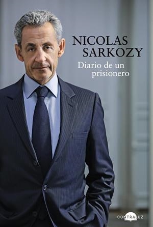 Diario de un prisionero | 9791387810634 | Sarkozy, Nicolas | Librería Castillón - Comprar libros online Aragón, Barbastro