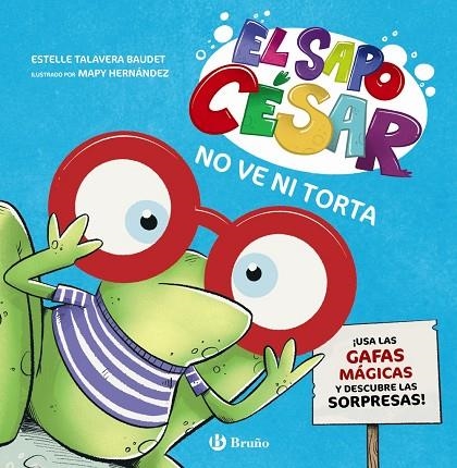 El sapo César no ve ni torta | 9788469646342 | Talavera Baudet, Estelle | Librería Castillón - Comprar libros online Aragón, Barbastro