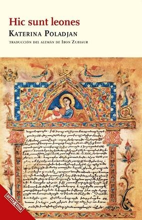 Hic sunt leones | 9788418994654 | Poladjan, Katerina | Librería Castillón - Comprar libros online Aragón, Barbastro