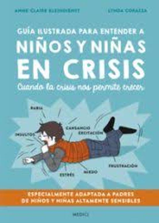 GUIA ILUSTRADA PARA ENTENDER A NIÑOS Y NIÑAS EN CRISIS | 9788497991827 | Librería Castillón - Comprar libros online Aragón, Barbastro