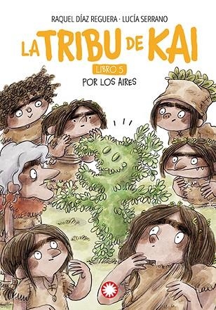 Por los aires. La tribu de Kai 5 | 9788410090927 | Díaz Reguera, Raquel | Librería Castillón - Comprar libros online Aragón, Barbastro