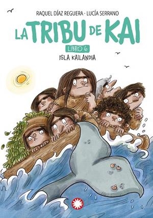 Isla Kailandia. Isla de Kai 6 | 9788410090965 | Díaz Reguera, Raquel | Librería Castillón - Comprar libros online Aragón, Barbastro