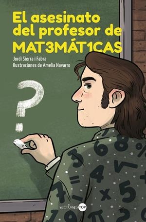 El asesinato del profesor de matemáticas | 9788414362846 | Sierra i Fabra, Jordi | Librería Castillón - Comprar libros online Aragón, Barbastro