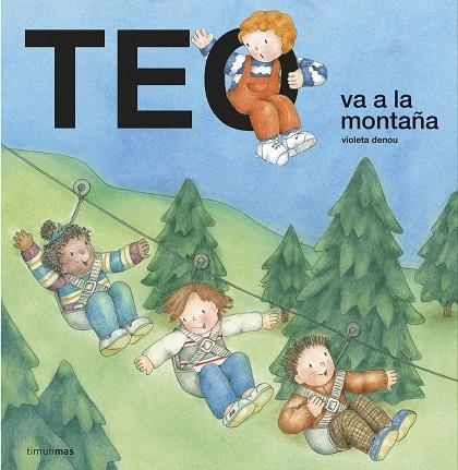 Teo va a la montaña | 9788408232155 | Denou, Violeta | Librería Castillón - Comprar libros online Aragón, Barbastro