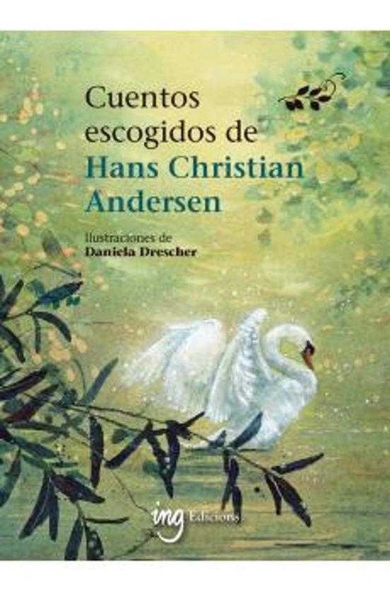 Cuentos escogidos de Hans Christian Andersen | 9791399149357 | Hans Christian Andersen, Hans Christian / Drescher, Daniela | Librería Castillón - Comprar libros online Aragón, Barbastro