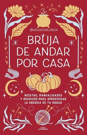 Bruja de andar por casa | 9791387949228 | @aiguadvalencia | Librería Castillón - Comprar libros online Aragón, Barbastro