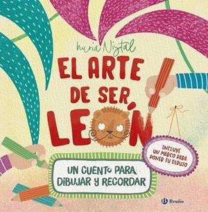 El arte de ser león | 9788469646359 | Nistal, Nuria | Librería Castillón - Comprar libros online Aragón, Barbastro