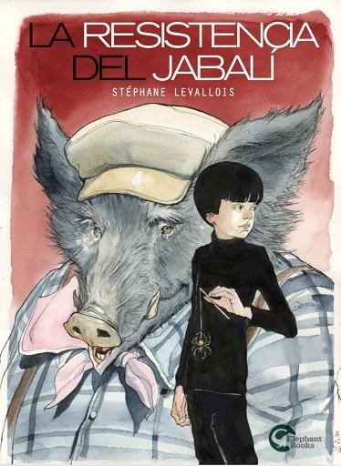 La resistencia del jabalí | 9791388003349 | Levallois, Stéphane | Librería Castillón - Comprar libros online Aragón, Barbastro