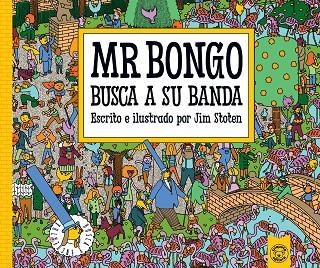 MR. BONGO BUSCA A SU BANDA | 9791387501556 | Stoten, Jim | Librería Castillón - Comprar libros online Aragón, Barbastro