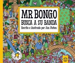MR. BONGO BUSCA A SU BANDA | 9791387501556 | Stoten, Jim | Librería Castillón - Comprar libros online Aragón, Barbastro