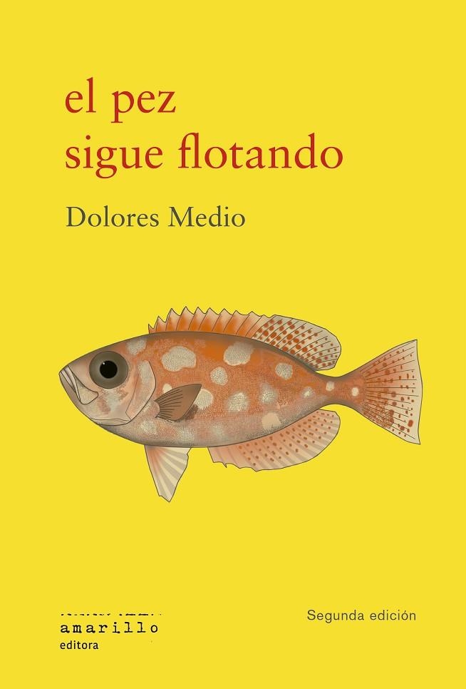 El pez sigue flotando | 9791399187106 | Medio, Dolores | Librería Castillón - Comprar libros online Aragón, Barbastro