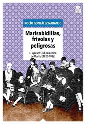 Marisabidillas, frívolas y peligrosas | 9791387554316 | González Naranjo, Rocío | Librería Castillón - Comprar libros online Aragón, Barbastro