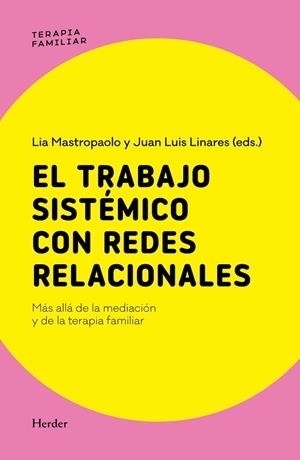 El trabajo sistémico con redes relacionales | 9788425453687 | Linares, Juan Luis | Librería Castillón - Comprar libros online Aragón, Barbastro