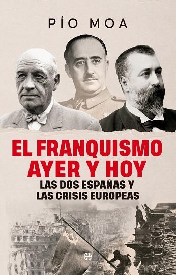 El franquismo ayer y hoy | 9788410942974 | Moa, Pío | Librería Castillón - Comprar libros online Aragón, Barbastro