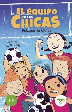 El equipo de las chicas [LF] | 9788414073490 | Alapont, Pasqual | Librería Castillón - Comprar libros online Aragón, Barbastro