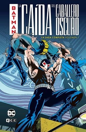 Batman: La caída del Caballero Oscuro – La saga completa vol. 1 de 2 | 9788419920928 | O´Neil, Dennis/Moench, Doug/Dixon, Chuck/Grant, Alan | Librería Castillón - Comprar libros online Aragón, Barbastro