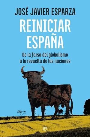 Reiniciar España | 9788410943001 | Esparza Torres, José Javier | Librería Castillón - Comprar libros online Aragón, Barbastro