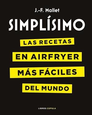 SImplísimo Airfryer | 9788448045418 | Mallet, J.-F. | Librería Castillón - Comprar libros online Aragón, Barbastro