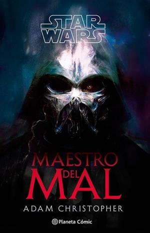 Star wars: Maestro del mal (novela) | 9791387920012 | Christopher, Adam | Librería Castillón - Comprar libros online Aragón, Barbastro