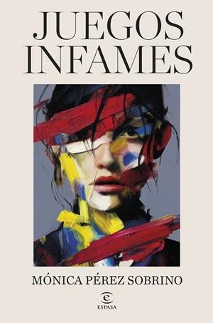 Juegos infames | 9788467081305 | Pérez Sobrino, Mónica | Librería Castillón - Comprar libros online Aragón, Barbastro